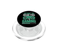 Can’t Hear You I’m Gaming for Video Game Lovers Funny Gamers PopSockets PopGrip para MagSafe