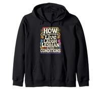 Can’t Live Laugh Lesbian in These Conditions - Sudadera con Capucha