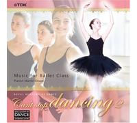 ロイヤル・アカデミー・オブ・ダンス バレエ・レッスン曲集「Can’t stop dancing」Vol.2