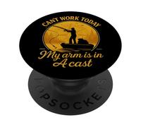 Can’t Work Today My Arm Is In A Cast Funny Fishing PopSockets PopGrip Adhesivo