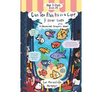 Can Ten Fish Fit in a Cup? & Other Tales: A Decodable Graphic Novel: 2B (Pat & Pals)