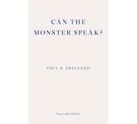 Can the Monster Speak?: A Report to an Academy of Psychoanalysts