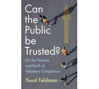 Can the Public be Trusted?: On the Promise and Perils of Voluntary Compliance