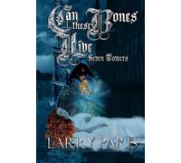 Can These Bones Live?: 3 (The Seven Towers)