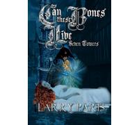 Can These Bones Live? (The Seven Towers)