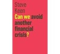 Can We Avoid Another Financial Crisis?