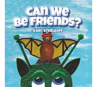 CAN WE BE FRIENDS?