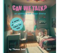 Can We Talk?: - an uplifting book about divorce. (A series of sensitive topics for kids.)