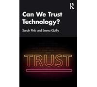 Can We Trust Technology?