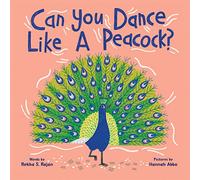 Can You Dance Like a Peacock?