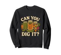Can You Dig It Funny Canning Season Retro Sudadera