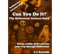 Can You Do It? The Halloween Actions Book: Creep, cackle, howl and boo your way through Halloween!