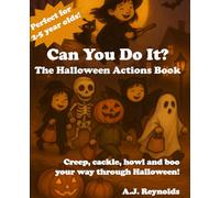 Can You Do It? The Halloween Actions Book: Creep, cackle, howl and boo your way through Halloween! (Can You Do It? The Actions Book Series)