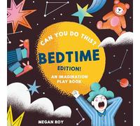 Can You Do This? (Bedtime): A Wind Down Bedtime Book for Toddlers: 3 (Interactive Books for Kids)
