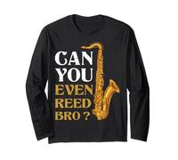 Can You Even Reed Saxofonista Saxofonista Jazz Música Manga Larga