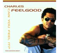 Can You Feel It by Charles Feelgood Mix - Various (2000-11-14)
