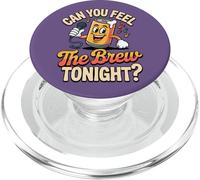Can You Feel The Brew Tonight - Bebida de Cerveza Cantando Divertida PopSockets PopGrip para MagSafe