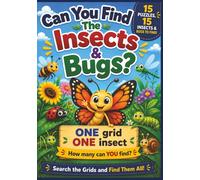 Can You Find the Insects & Bugs?: A Fun Search and Find Colouring Activity Book for Kids Ages 4-8