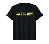 Can You Find The Meaning of UH TUH DUH? Camiseta