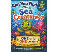 Can You Find the Sea Creatures?: A Fun Search and Find Colouring Activity Book for Kids Ages 4-8