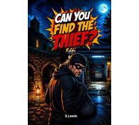 Can You Find the Thief: A Captivating Detective Puzzle Book (Mystery Puzzle Collection)