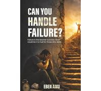 Can You Handle Failure?