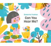 Can You Hear Me?: A Picture Book