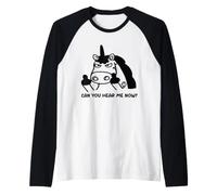 Can You Hear Me Now Funny Unicorn Camiseta Manga Raglan