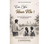 Can You Hear Me?: Reflections From The Classroom, The Heart & Beyond