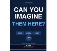 CAN YOU IMAGINE THEM HERE?: The Hiring Manager’s Complete Guide to Interviewing and Recruitment (The 360° Interview series)