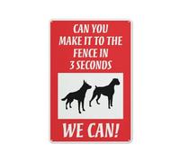 Can You Make It To The Fence In 3 Seconds We Can Sign Letrero de aluminio reflectante de 30,5 x 20,3 cm, con protección UV, impermeable, resistente a la intemperie y a la decoloración, 4 agujeros