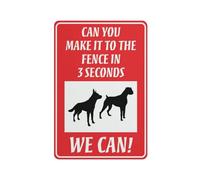 Can You Make It To The Fence In 3 Seconds We Can Sign - Letrero de metal de 30,5 x 20,3 cm, aluminio inoxidable, multicolor