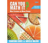 Can You Math It? Book I: Math Textbook for Middle School
