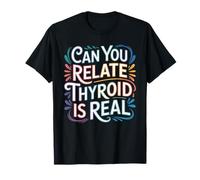 Can You Relate Thyroid Is Real Conciencia de Lucha Camiseta