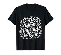 Can You Relate Thyroid Is Real Conciencia de Lucha - Camiseta