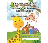 Can you save Luna? Your Magical Adventure Coloring Book: Now with Secret Special Puzzles