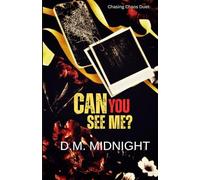 Can You See Me: Chasing Chaos Duet Book One: 1