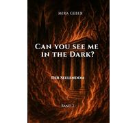 Can you see me in the dark?: Der Seelendom