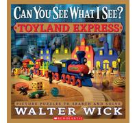 Can You See What I See?: Toyland Express: Picture Puzzles to Search and Solve