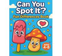 Can You Spot It? - Fun Picture Differences for Kids: 52 Cute & Fun Spot-the-Difference Puzzles for Ages 4-8