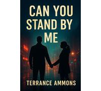 Can You Stand By Me