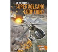 Can You Survive a Supervolcano Eruption?: An Interactive Doomsday Adventure (You Choose)