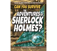 Can You Survive the Adventures of Sherlock Holmes?: A Choose Your Path Book (Interactive Classic Literature)