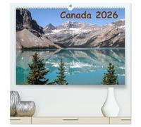 Canada 2026 (High Quality Premium Wall Calendar 2026 DIN A2 landscape),CALVENDO 12 Month Wall Calendar: Images of Western Canada