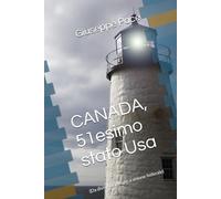 CANADA, 51esimo stato degli Usa: (Da divisioni interne a unione federale) (CANALE DI PACE. EVOLUZIONE DEL CITTADINO.)