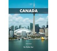 Canada: A Perfect Coffee Table Picture Book - Travel and Tourism lovers.