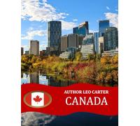 Canada: A Visual Journey of Inspiration A curated collection of inspiring images for relaxation and creativity. Ideal for travel enthusiasts and a refined gift choice.