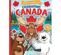 Canada Activity & Colouring Book: Fun Activities for Kids Ages 7-12: Colouring Pages, Crosswords & Word Searches