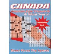CANADA American-Style Crosswords & Word Search: Large Print Puzzle Book for Adults | 8.5 x 11 Inch, 156 Pages | Easy-to-Read Clues about Canadian Places, Wildlife, Culture, and More