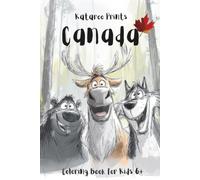 Canada: Coloring book for kids 6+ (Rhyme & Roam)